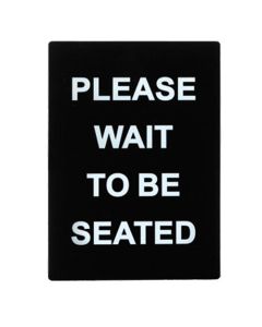Winco Stanchion Frame Sign, PLEASE WAIT TO BE SEATED